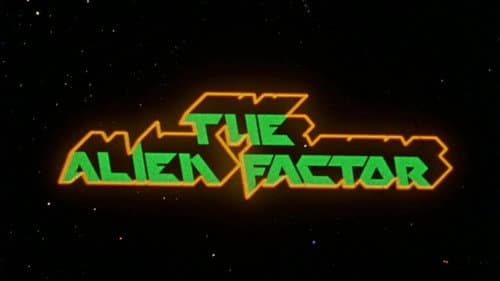 The Alien Factor still