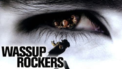 Wassup Rockers still
