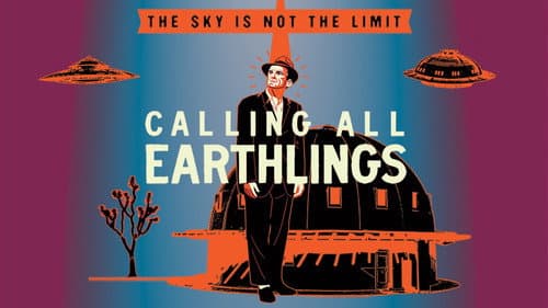 Calling All Earthlings still