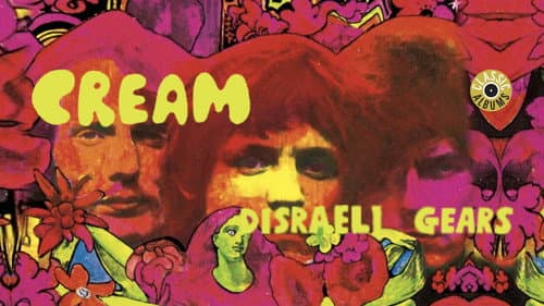 Classic Albums: Cream - Disraeli Gears still