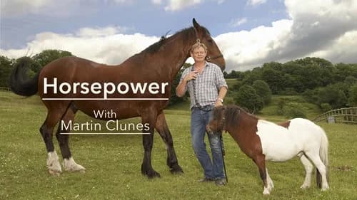 Martin Clunes: Heavy Horsepower still