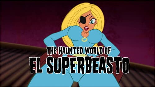 The Haunted World of El Superbeasto still