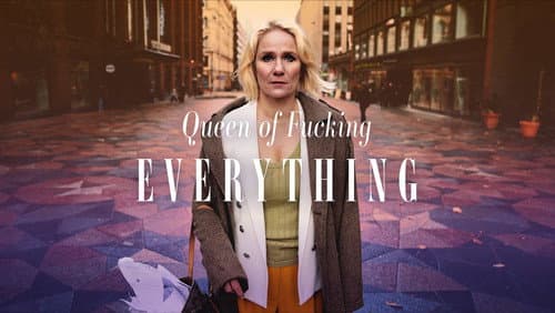 Queen of Fucking Everything still