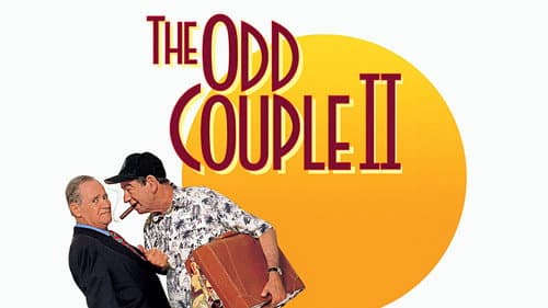 The Odd Couple II still
