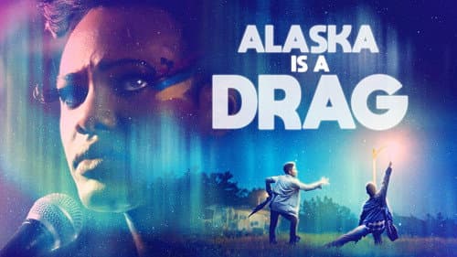 Alaska Is a Drag still