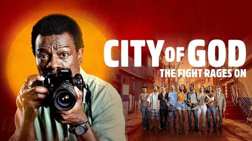 City of God: The Fight Rages On still