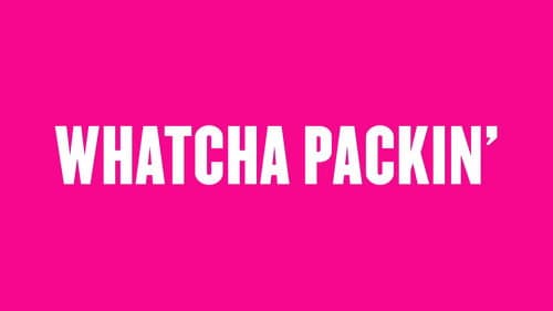 Whatcha Packin' still