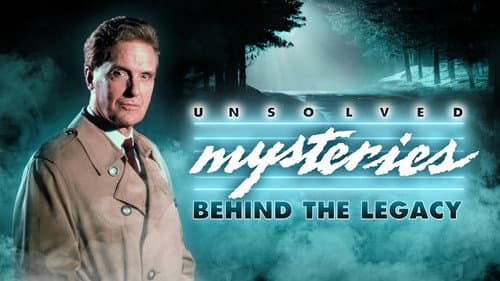 Unsolved Mysteries: Behind the Legacy still