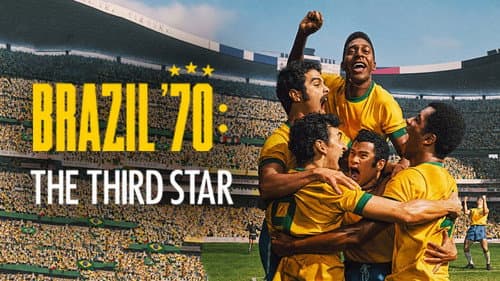 Brazil '70: The Third Star still