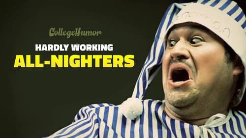 Hardly Working: All-Nighters still