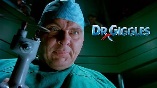 Dr. Giggles still