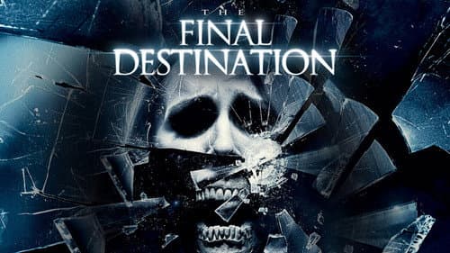 The Final Destination still