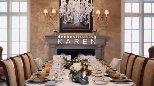 Deconstructing Karen still