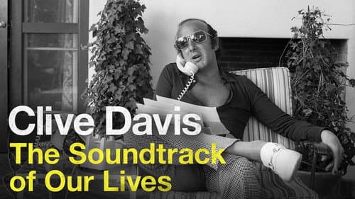 Clive Davis: The Soundtrack of Our Lives still