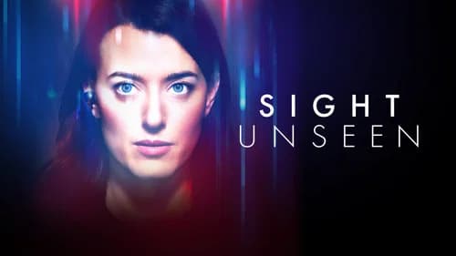 Sight Unseen still