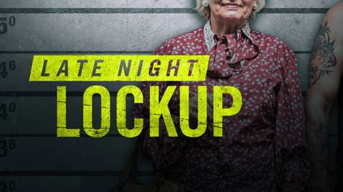 Late Night Lockup still