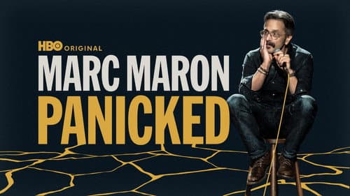 Marc Maron: Panicked still