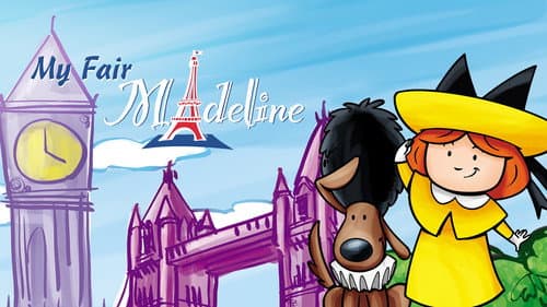 Madeline: My Fair Madeline still
