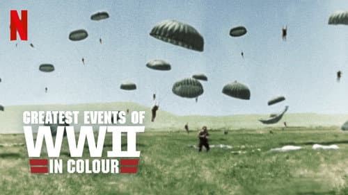 Greatest Events of World War II in Colour still