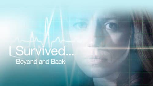 I Survived...Beyond and Back still
