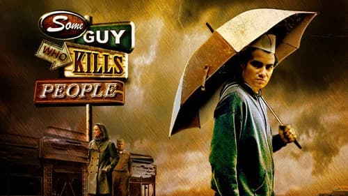 Some Guy Who Kills People still