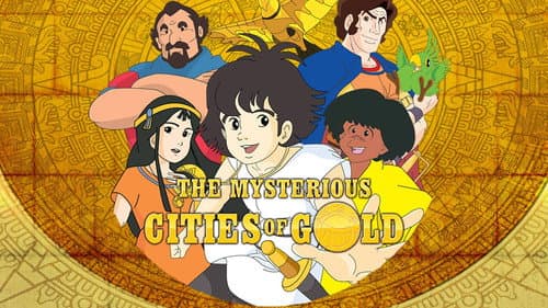 The Mysterious Cities of Gold still
