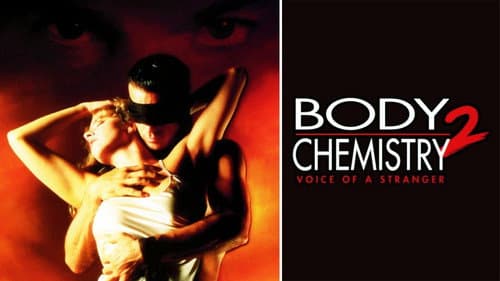 Body Chemistry II: The Voice of a Stranger still