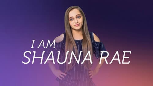 I Am Shauna Rae still