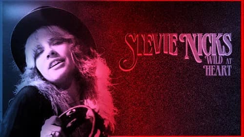 Stevie Nicks: Wild at Heart still