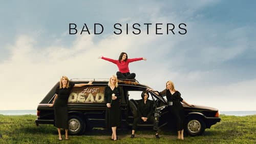Bad Sisters still