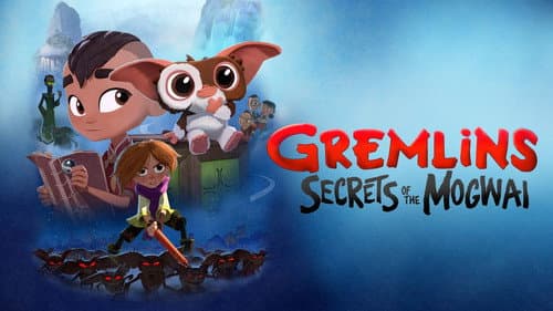 Gremlins: Secrets of the Mogwai still