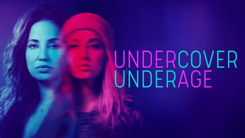Undercover Underage still