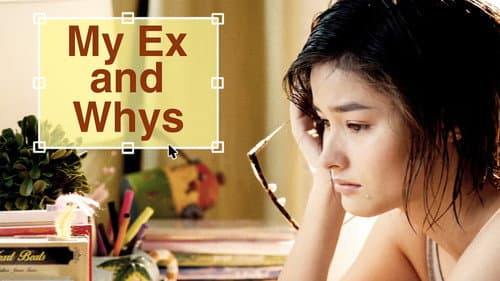 My Ex & Whys still