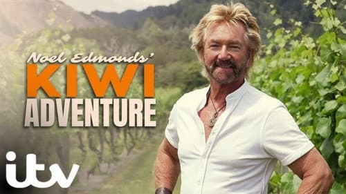 Noel Edmonds' Kiwi Adventure still