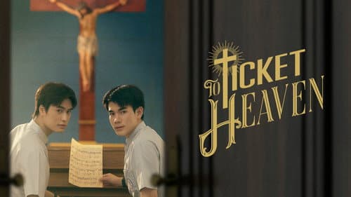 Ticket to Heaven still