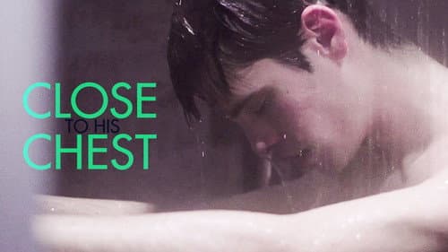 Close to His Chest still
