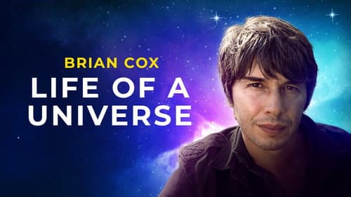 Brian Cox: Life Of A Universe still