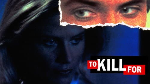To Kill For still
