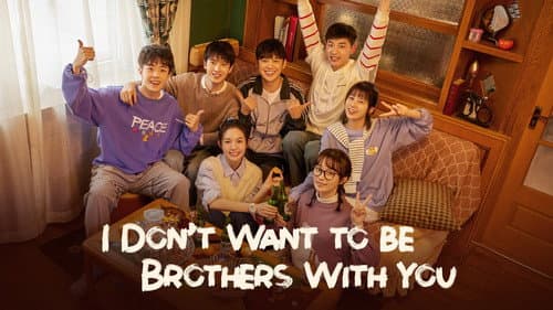 I Don't Want to be Brothers with You still
