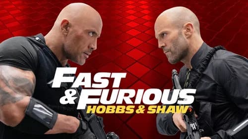 Fast & Furious Presents: Hobbs & Shaw still