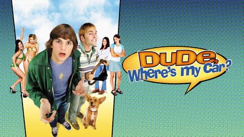 Dude, Where's My Car? still