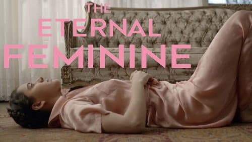 The Eternal Feminine still