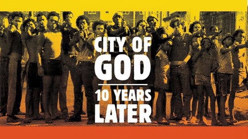 City of God: 10 Years Later still
