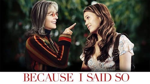 Because I Said So still