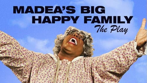 Tyler Perry's Madea's Big Happy Family - The Play still