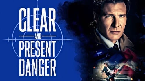 Clear and Present Danger still