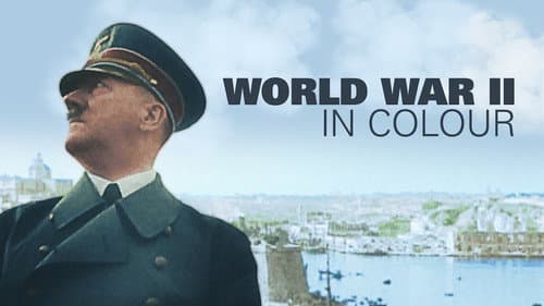 World War II in Colour still