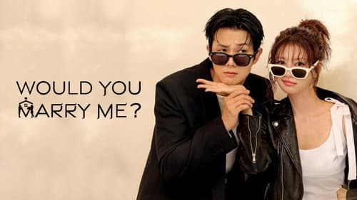 Would You Marry Me? still