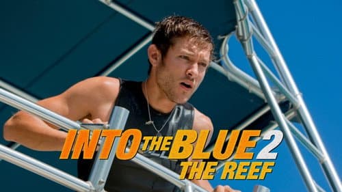 Into the Blue 2: The Reef still