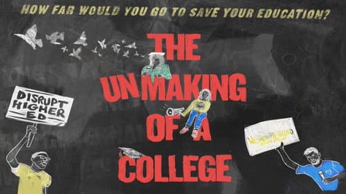 The Unmaking of a College still